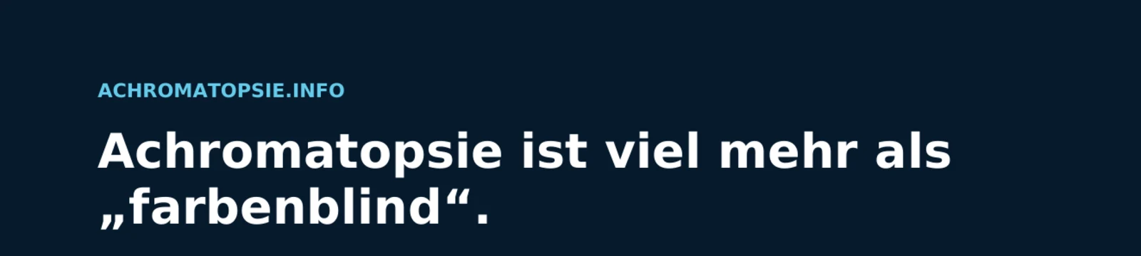 Vorschau auf den Achromatopsie-Info-Flyer